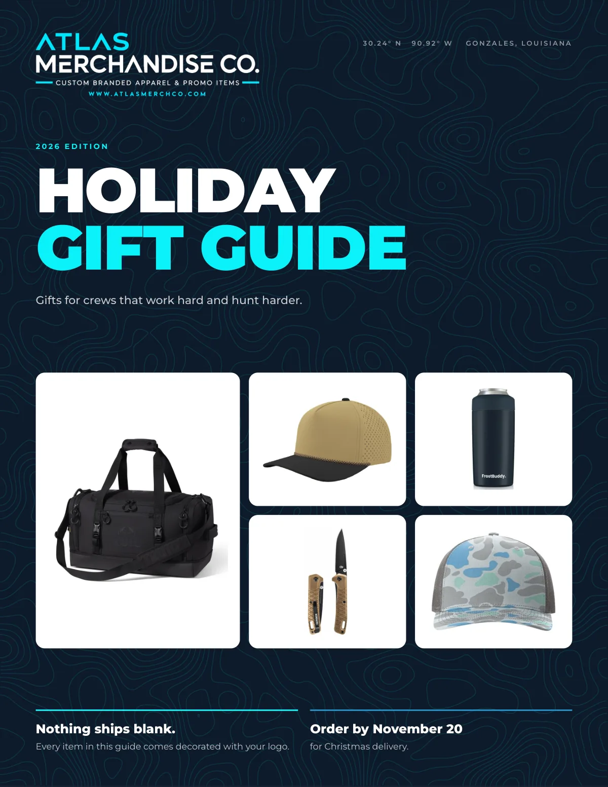 Cover: Atlas Merchandise Co. 2026 Holiday Gift Guide — gifts for crews that work hard and hunt harder. Order by November 20 for Christmas delivery.